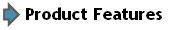 Product Features